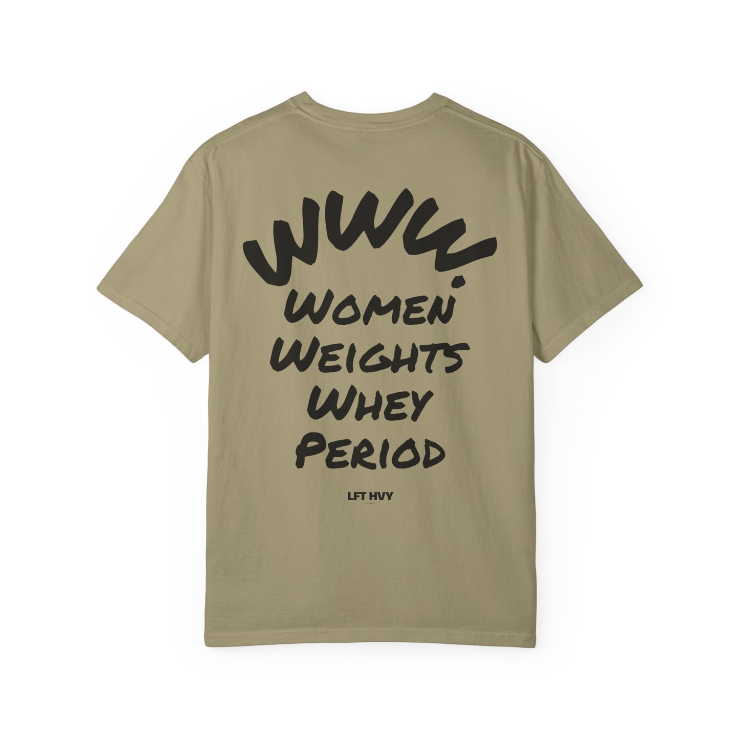 Women, Weights and Whey T-shirt