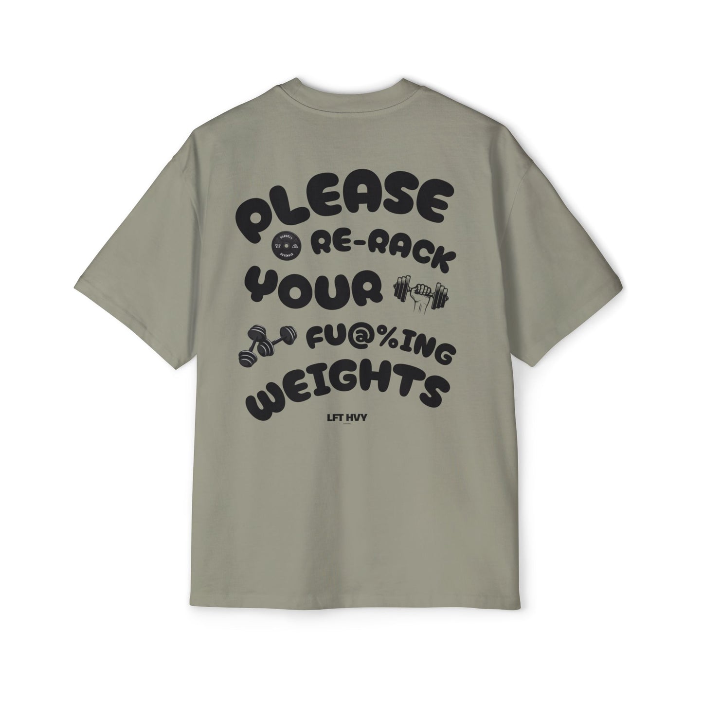 Oversized Tee - RE-RACK YOUR FU@%ING WEIGHTS