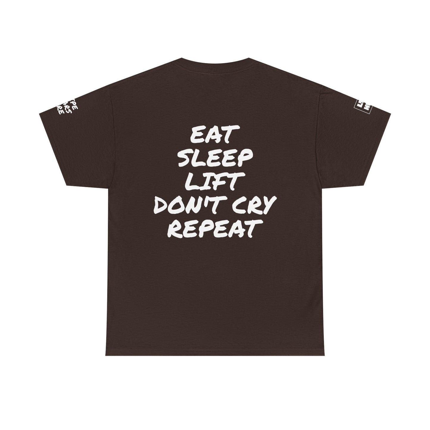 Eat, Sleep, Lift, Don't Cry, Repeat Pump Cover