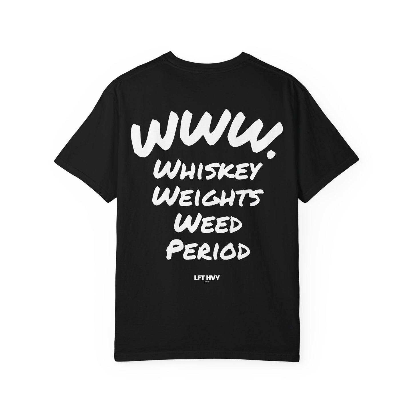 WWW. Whiskey, Weights, Weed - Unisex Tee