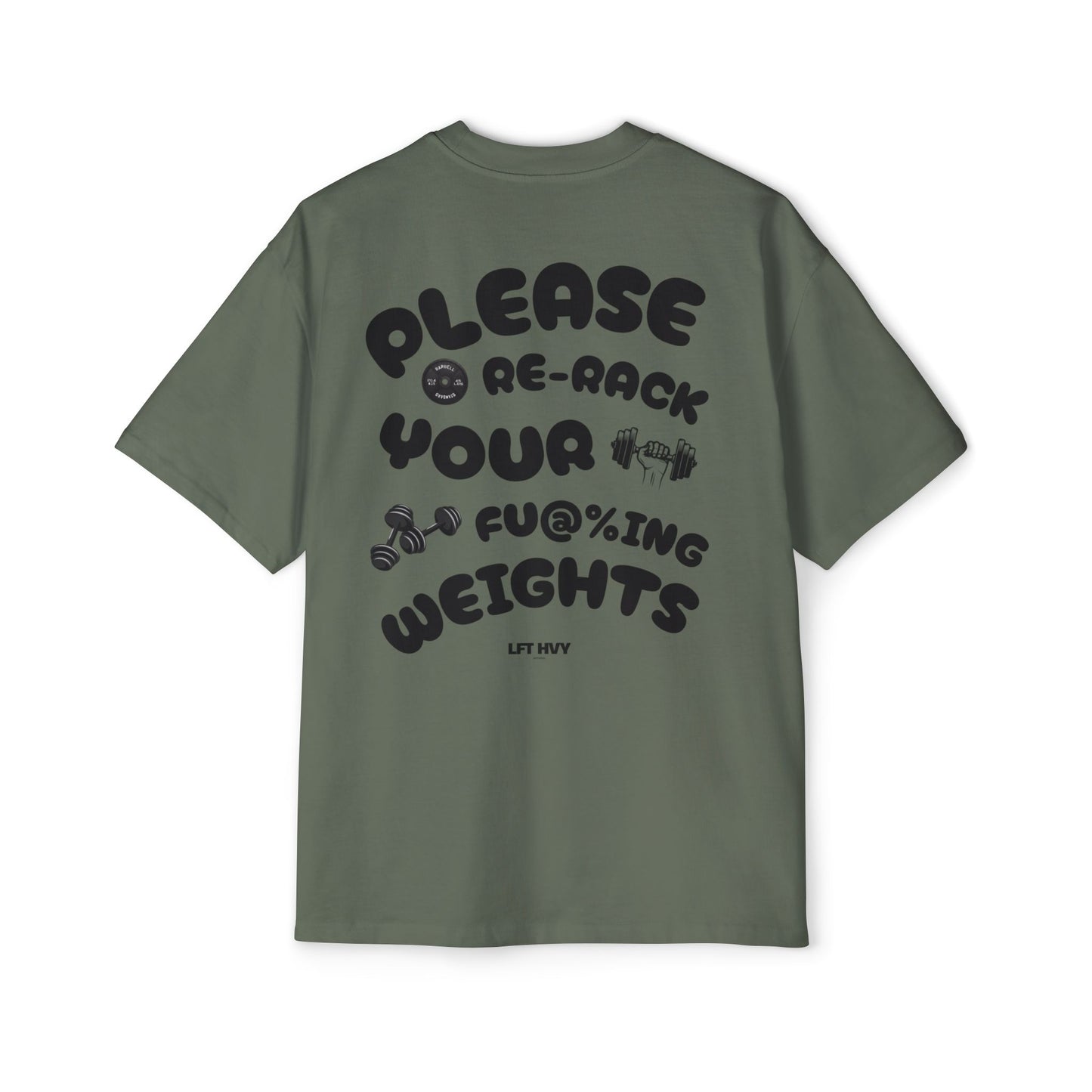 Oversized Tee - RE-RACK YOUR FU@%ING WEIGHTS