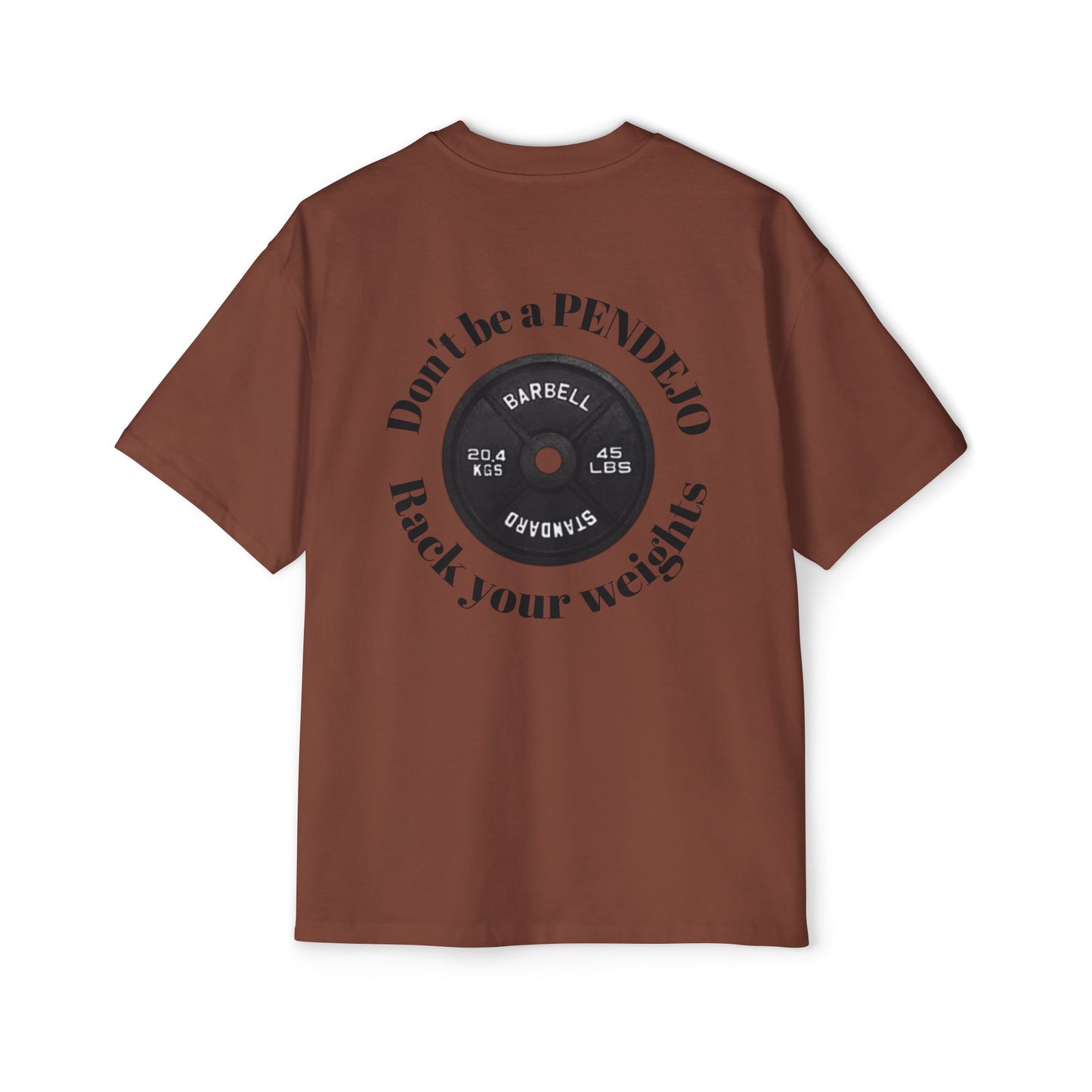 Heavy Oversized Tee, Dont be a Pendejo Pump Cover
