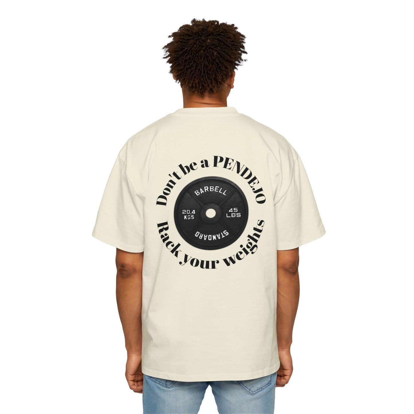 Heavy Oversized Tee, Dont be a Pendejo Pump Cover