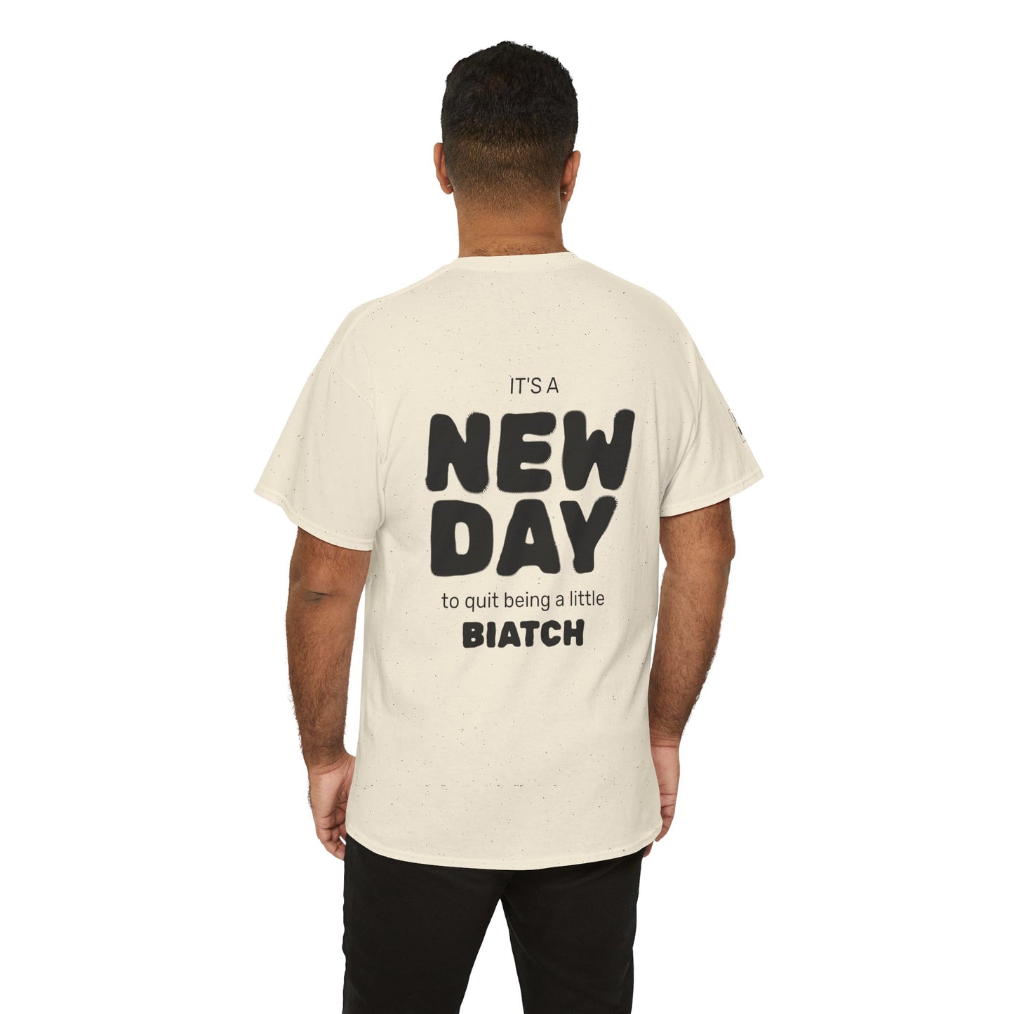Quit being a little BIATCH Tee