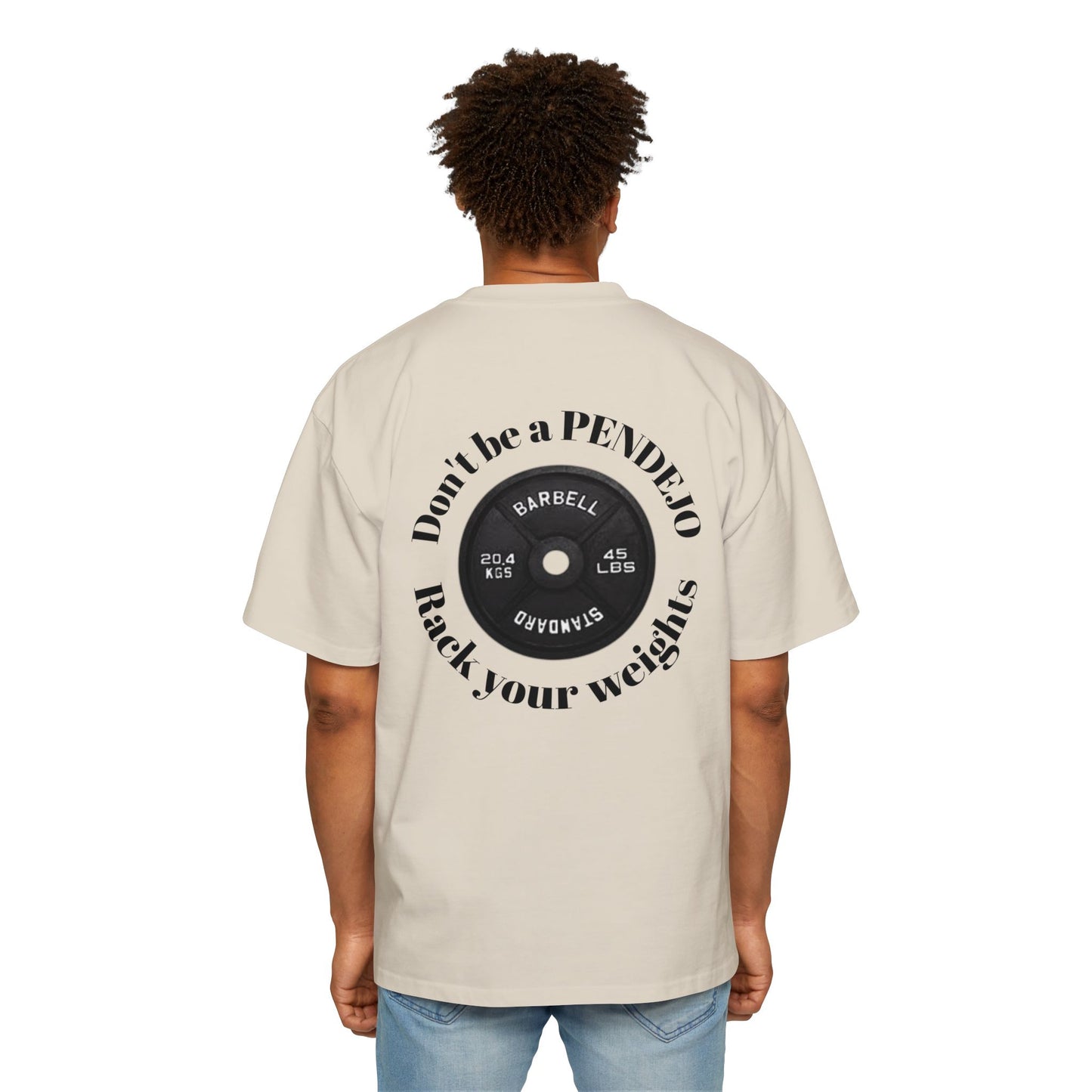 Heavy Oversized Tee, Dont be a Pendejo Pump Cover