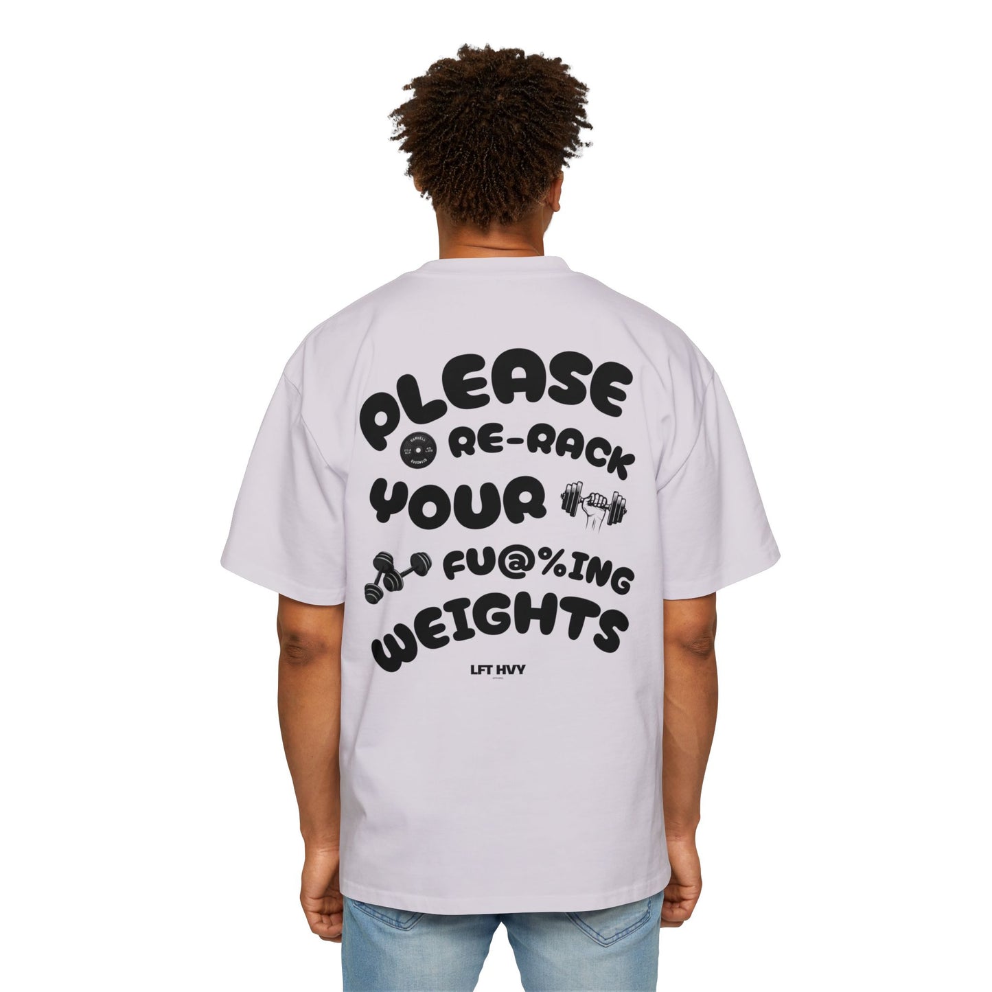 Oversized Tee - RE-RACK YOUR FU@%ING WEIGHTS