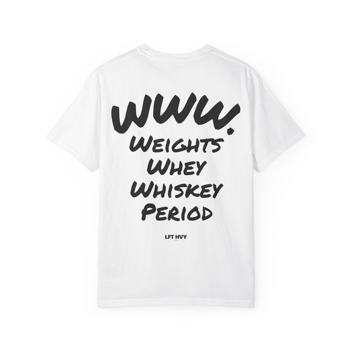 WWW. Weights, Whey, Whiskey - Unisex Tee