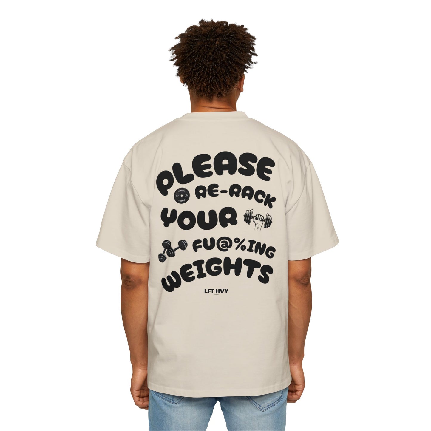 Oversized Tee - RE-RACK YOUR FU@%ING WEIGHTS