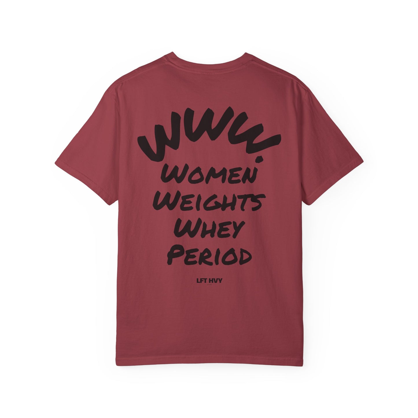 Women, Weights and Whey T-shirt