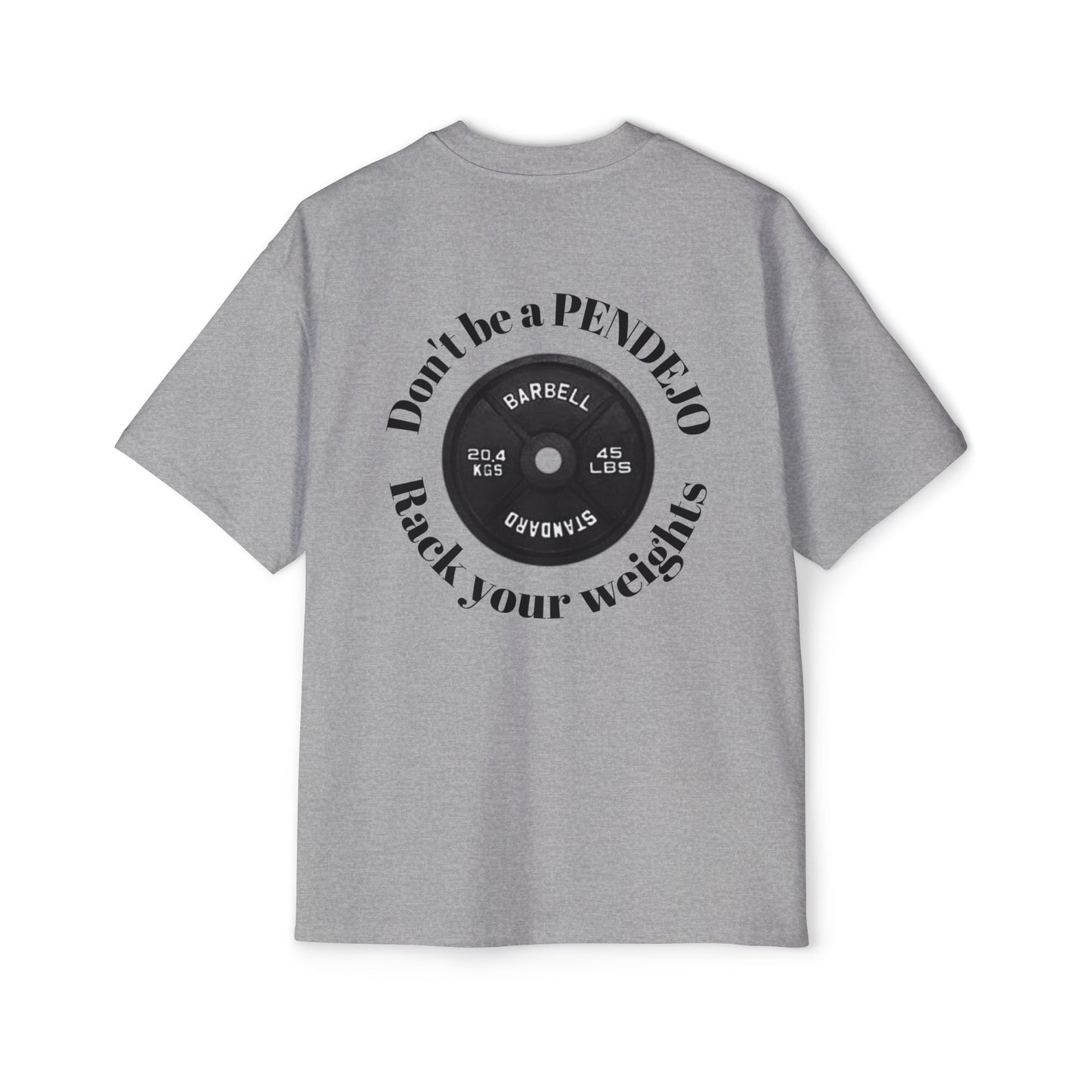 Heavy Oversized Tee, Dont be a Pendejo Pump Cover