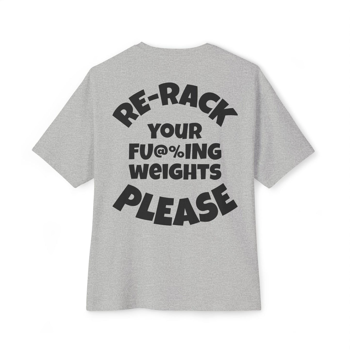 Re-rack your F* weights Tee