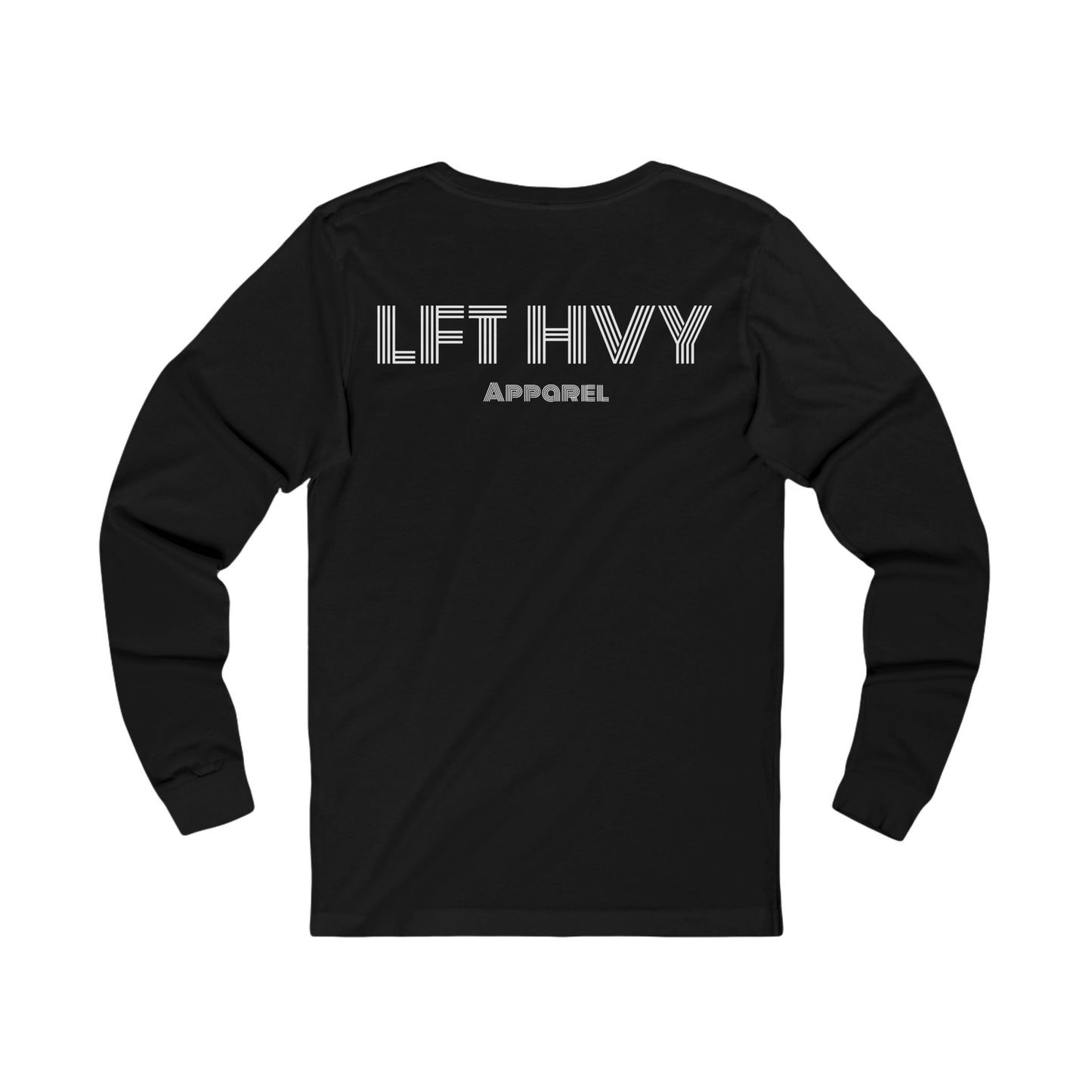 Lift Heavy Unisex Long Sleeve Tee