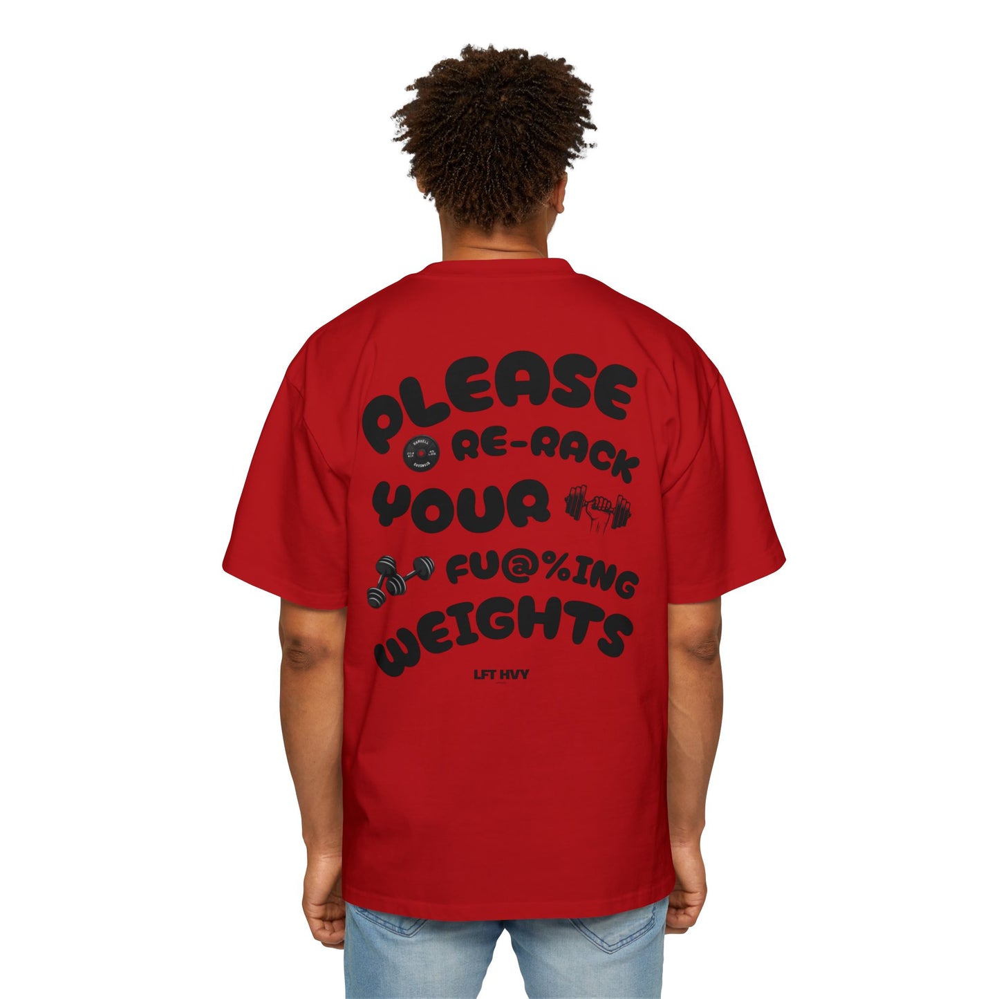 Oversized Tee - RE-RACK YOUR FU@%ING WEIGHTS