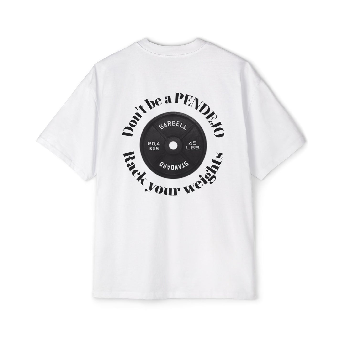 Heavy Oversized Tee, Dont be a Pendejo Pump Cover