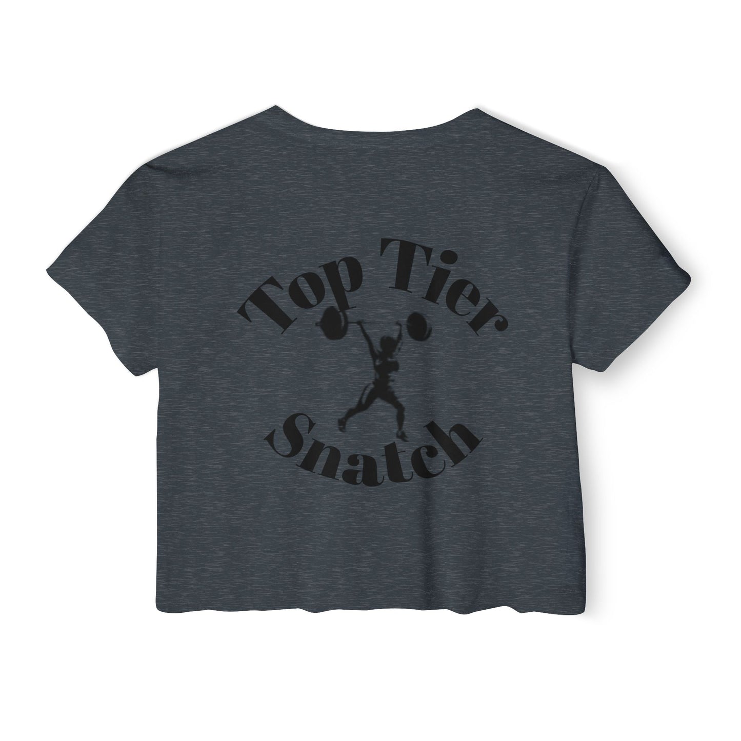 Crop Tee: Top Tier Snatch