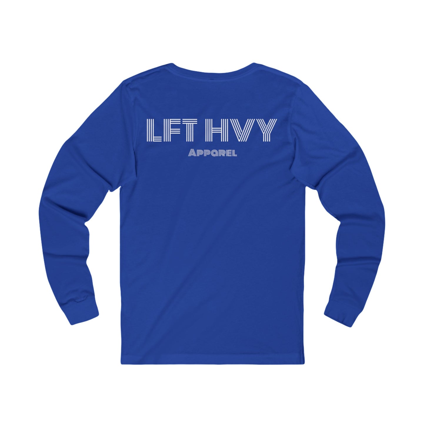 Lift Heavy Unisex Long Sleeve Tee