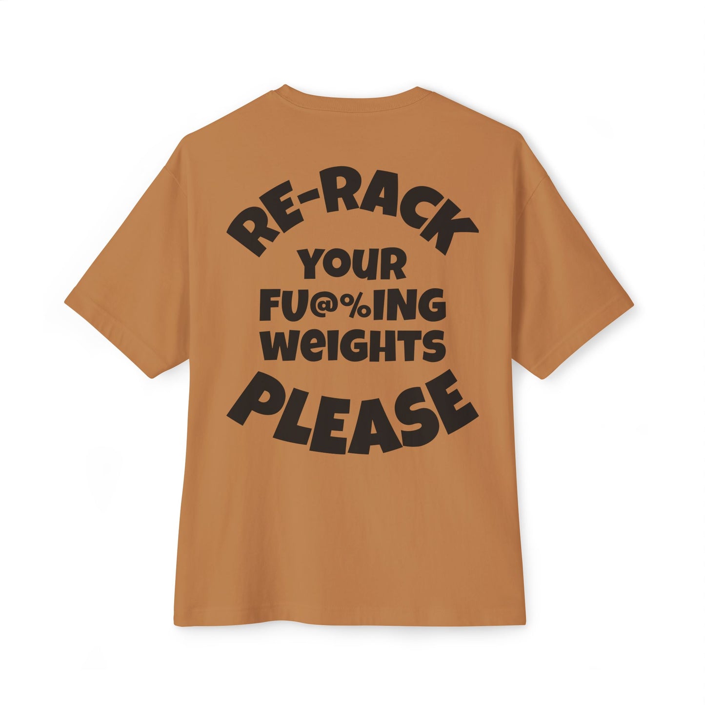 Re-rack your F* weights Tee